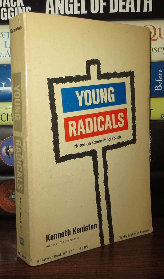 Young Radicals: Notes on Committed Youth