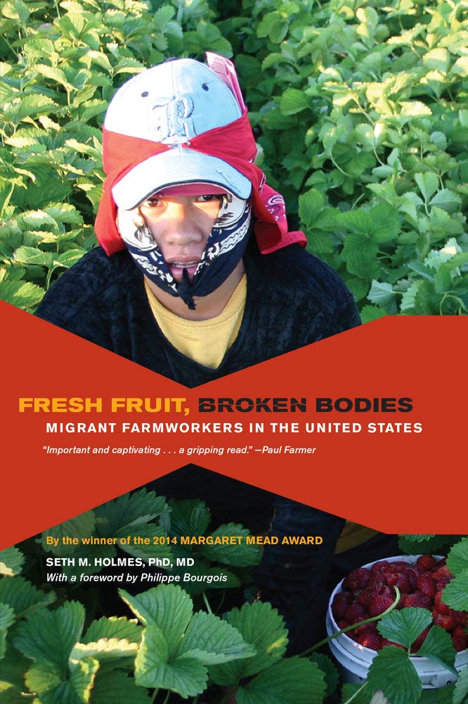Fresh Fruit, Broken Bodies: Migrant Farmworkers in the United States Volume 27 book cover