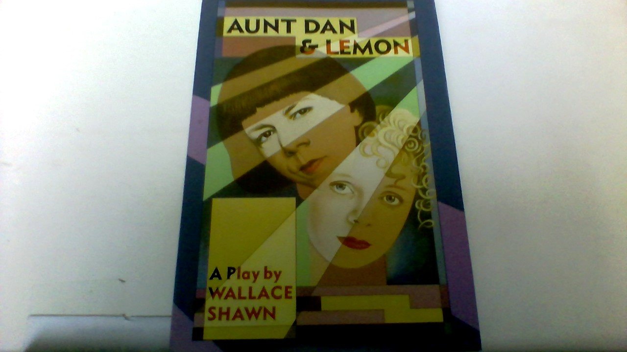Aunt Dan and Lemon: A Play book cover
