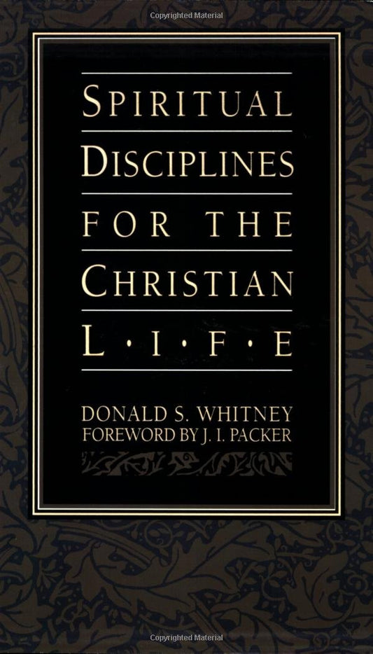 Spiritual Disciplines for the Christian Life