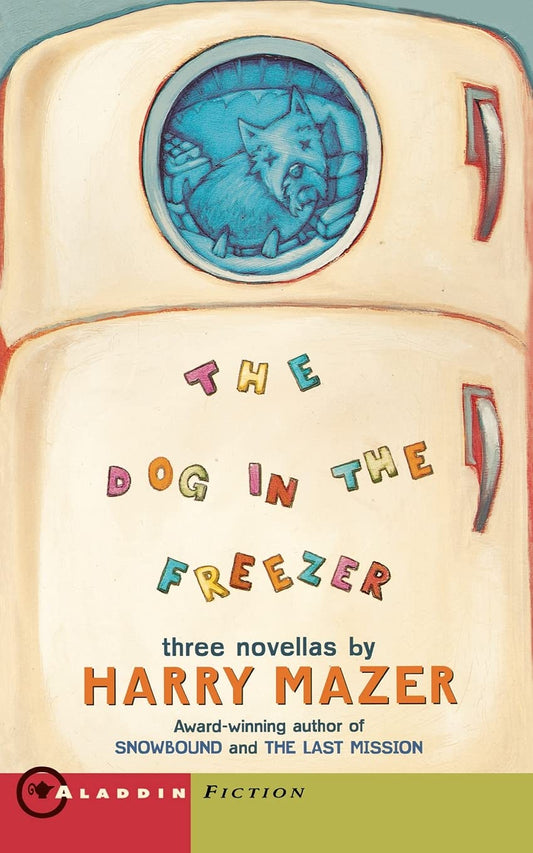 The Dog in the Freezer: Three Novellas book cover