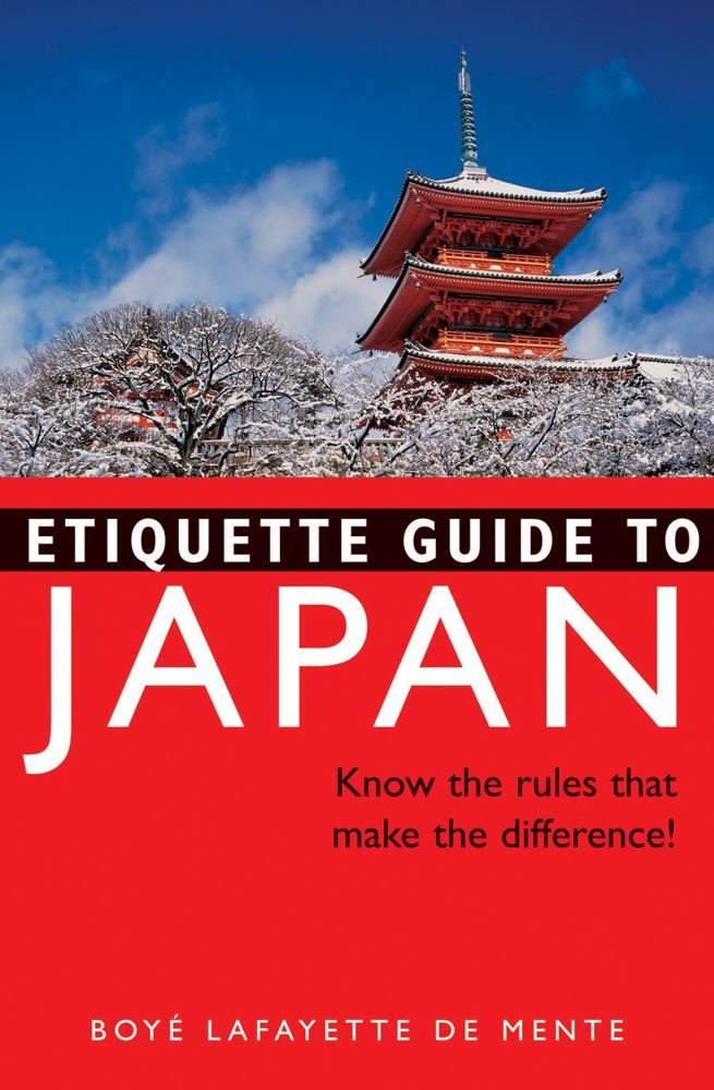 Etiquette Guide to Japan: Know the Rules That Make the Difference book cover