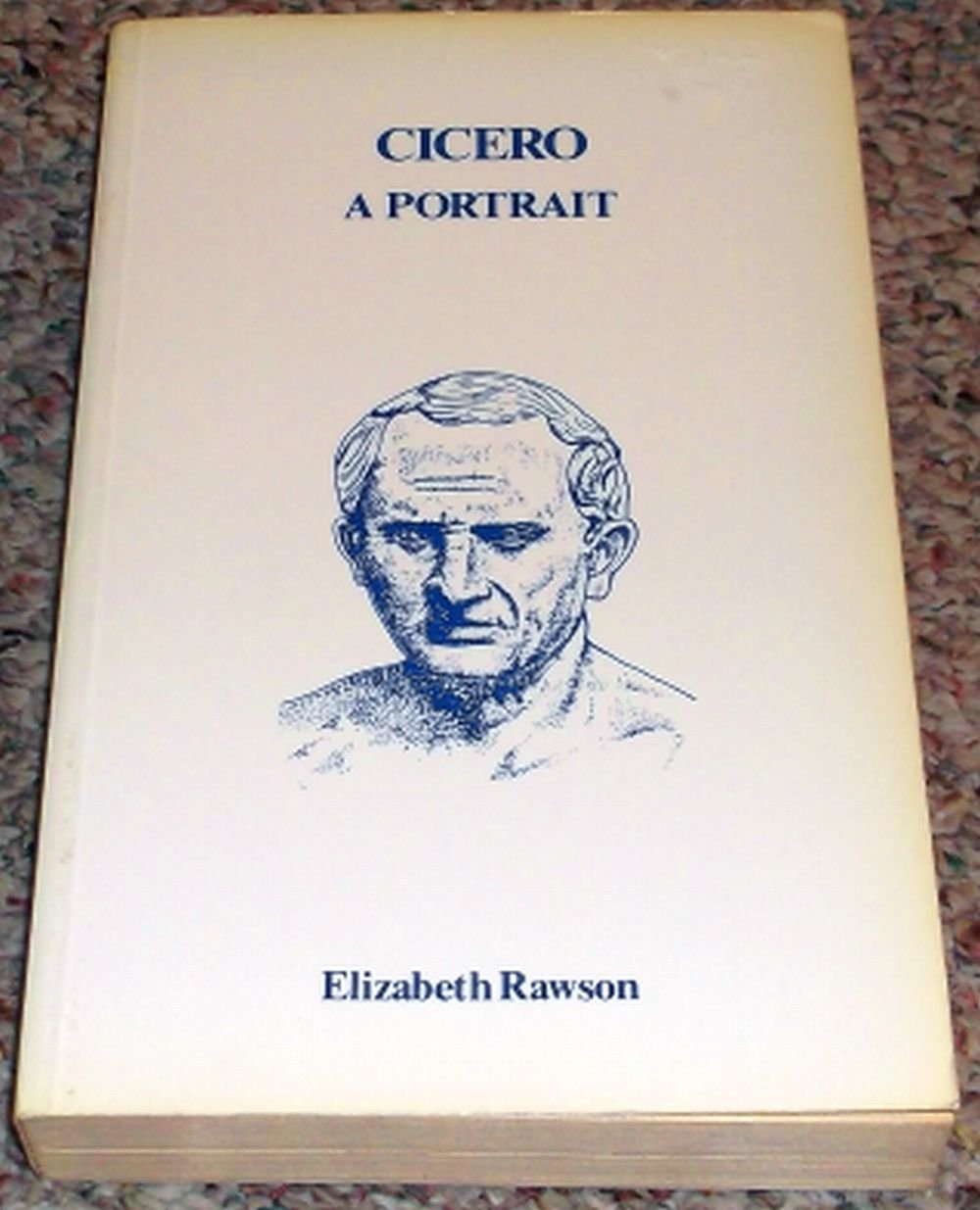 Cicero: A Portrait (Rev)