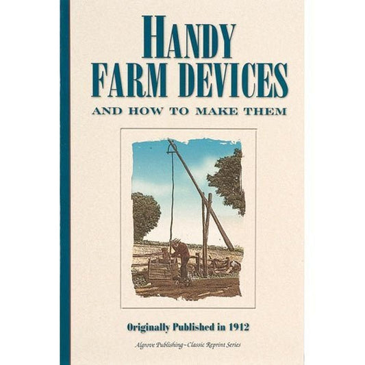 Handy Farm Devices and How to Make Them