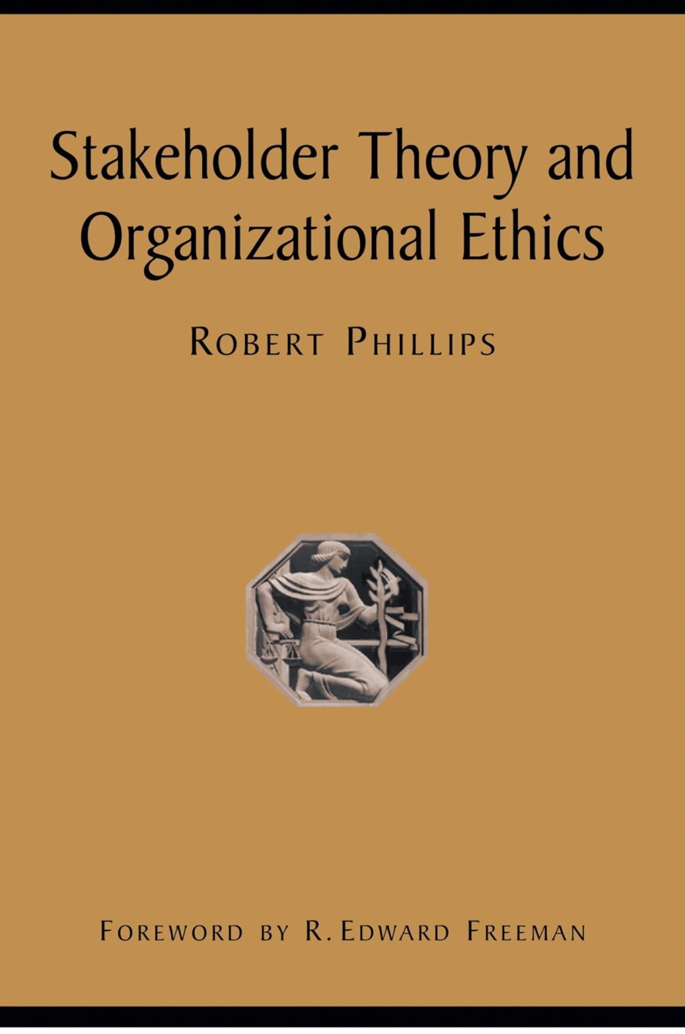 Stakeholder Theory and Organizational Ethics book cover