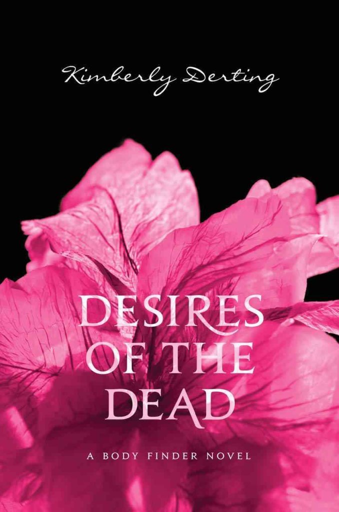 Desires of the Dead: A Body Finder Novel book cover