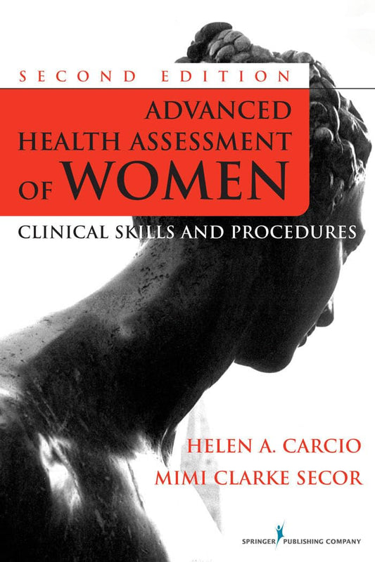 Advanced Health Assessment of Women, Second Edition: Clinical Skills and Procedures book cover