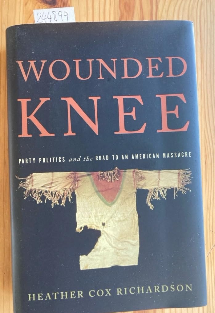 Wounded Knee: Party Politics and the Road to an American Massacre book cover