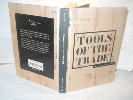 Tools of the Trade: The Art and Craft of Carpentry