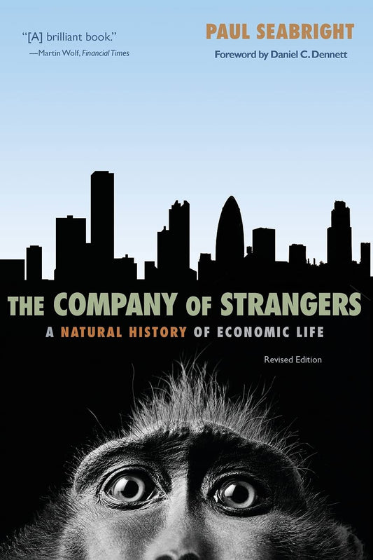 Company of Strangers: A Natural History of Economic Life - Revised Edition (Revised) book cover