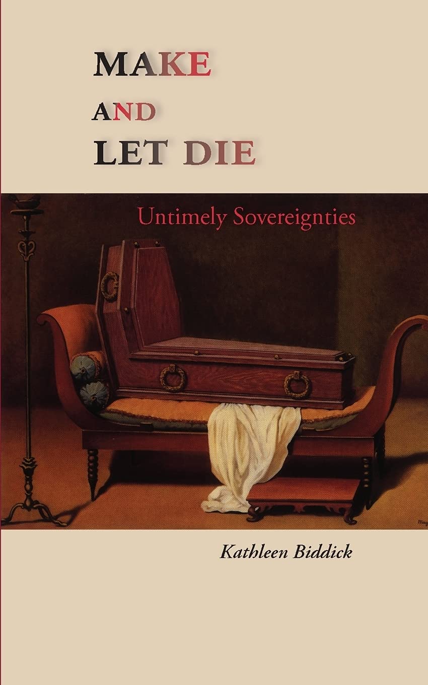 Make and Let Die: Untimely Sovereignties book cover