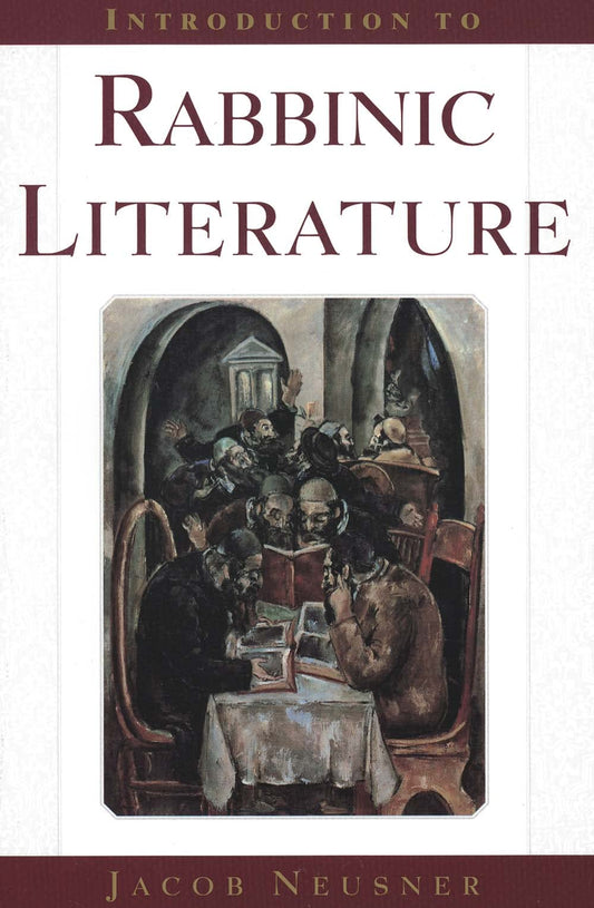 Introduction to Rabbinic Literature (The Anchor Yale Bible Reference Library)