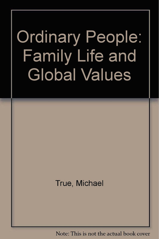 Ordinary People: Family Life and Global Values book cover