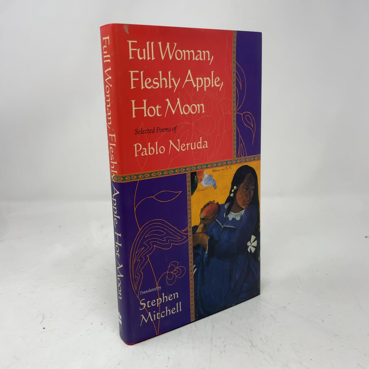 Full Woman, Fleshy Apple, Hot Moon: Selected Poetry of Pablo Neruda book cover