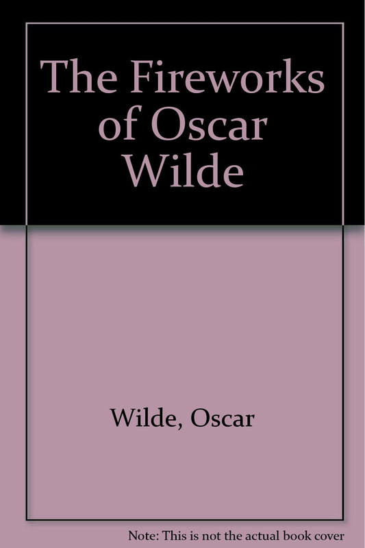 Fireworks of Oscar Wilde