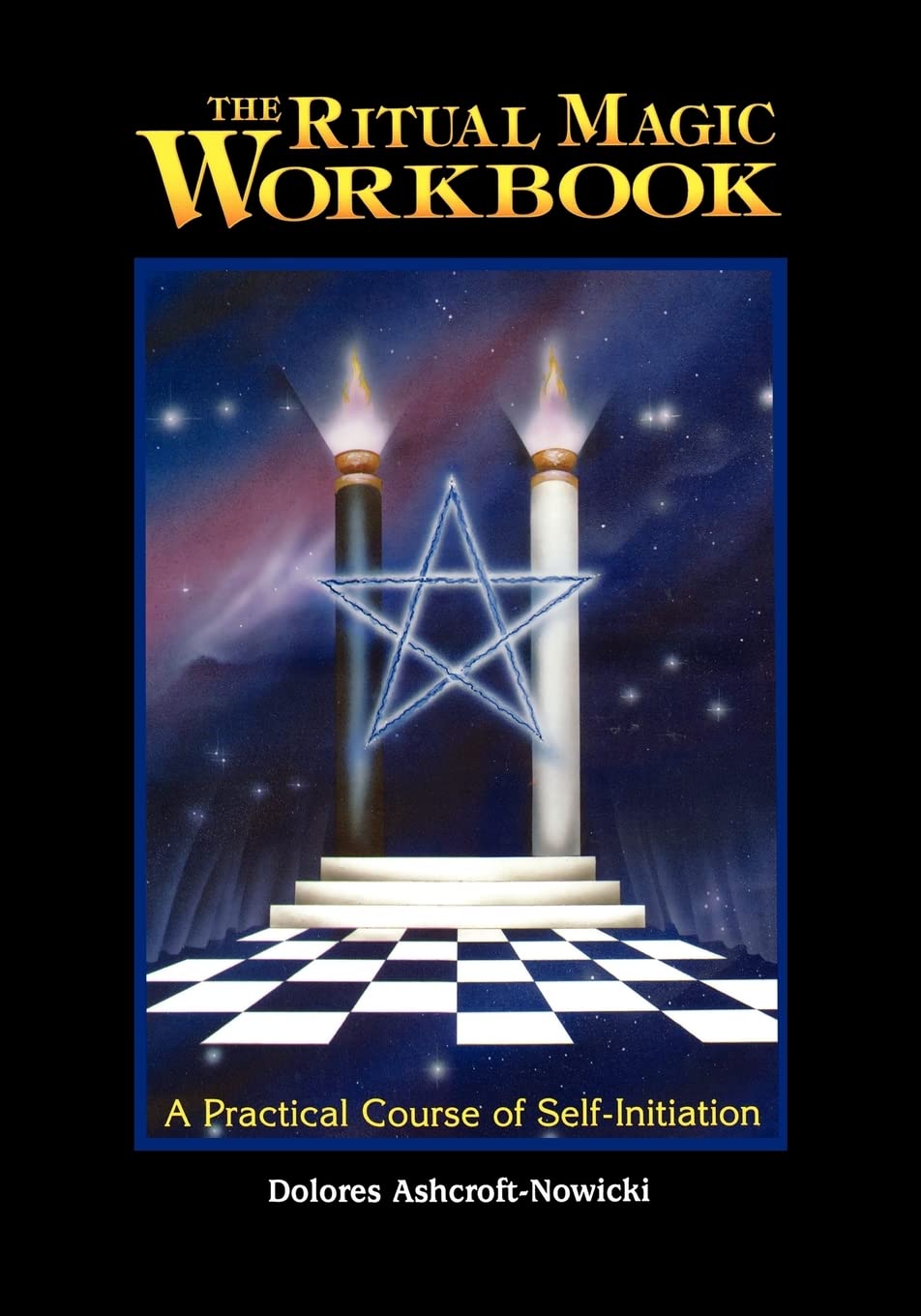 Ritual Magic Workbook: A Practical Course of Self-Initiation book cover