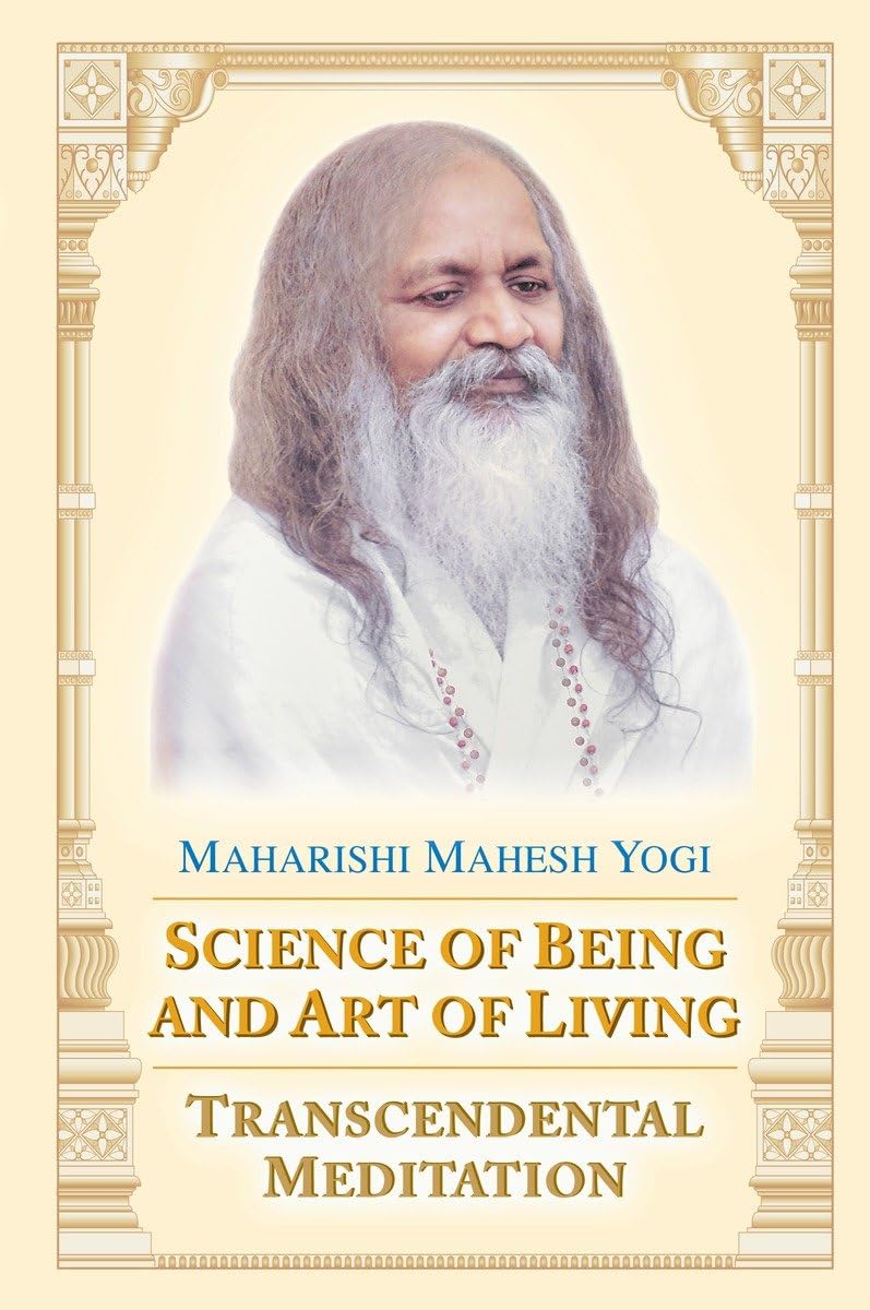 Science of Being and Art of Living: Transcendental Meditation book cover