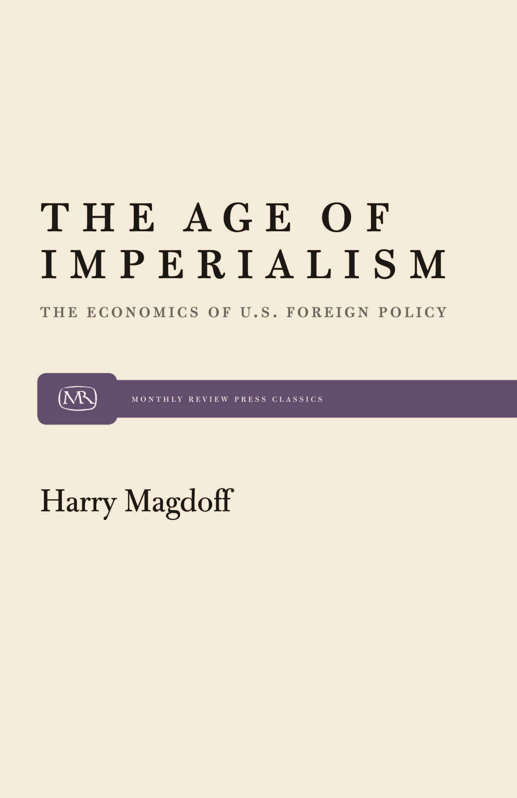 Age of Imperialism: The Economics of U.S. Foreign Policy book cover