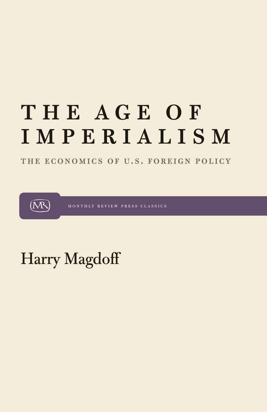 Age of Imperialism: The Economics of U.S. Foreign Policy book cover