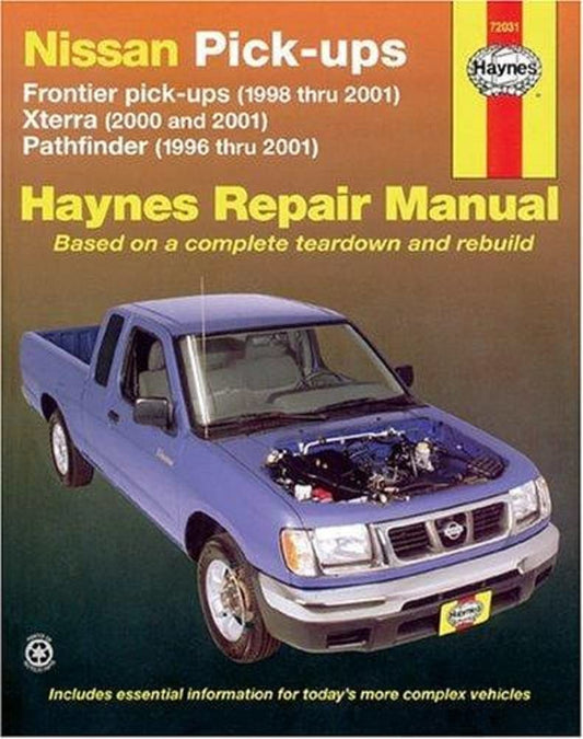 Haynes Nissan Pick-Ups '98-'04: Frontier Pick-Ups (1998-2001), Xterra (2000-2001), Pathfinder (1996-2001)