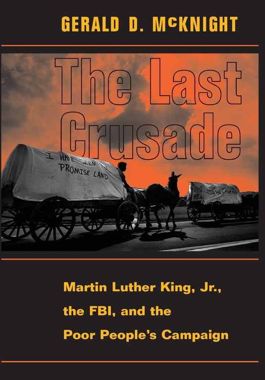 Last Crusade: Martin Luther King Jr., the Fbi, and the Poor People's Campaign book cover