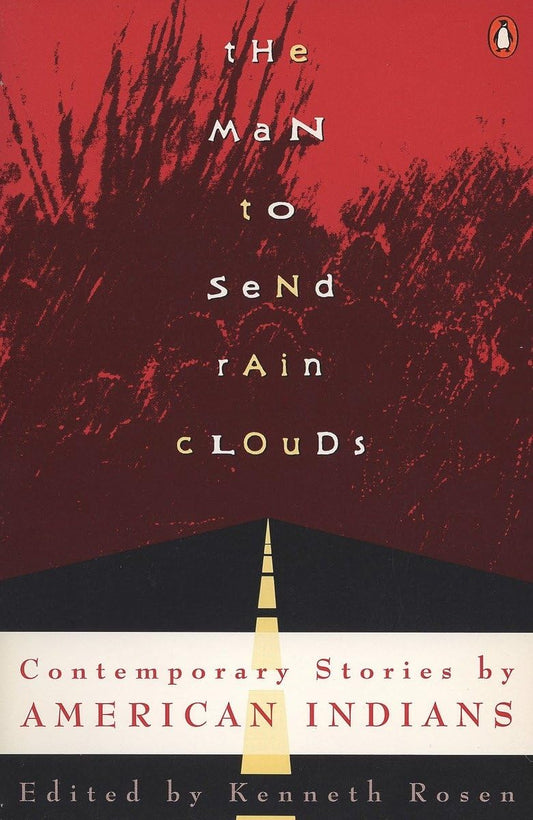 Man to Send Rain Clouds: Contemporary Stories by American Indians book cover