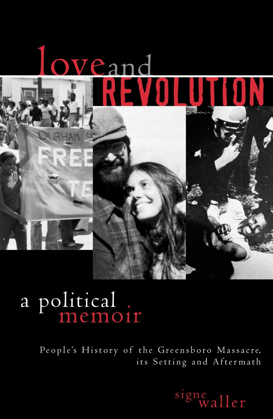 Love and Revolution: A Political Memoir