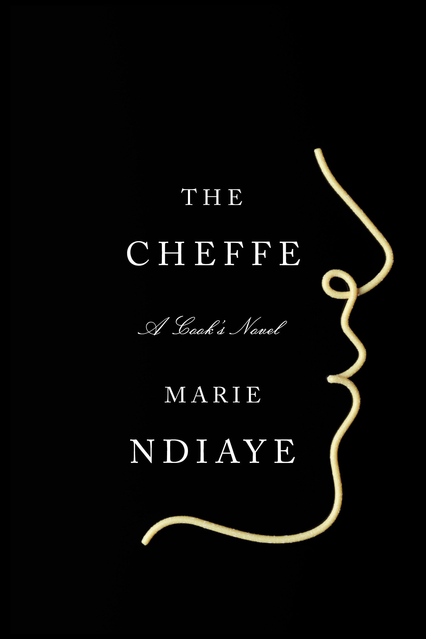 Cheffe: A Cook's Novel book cover