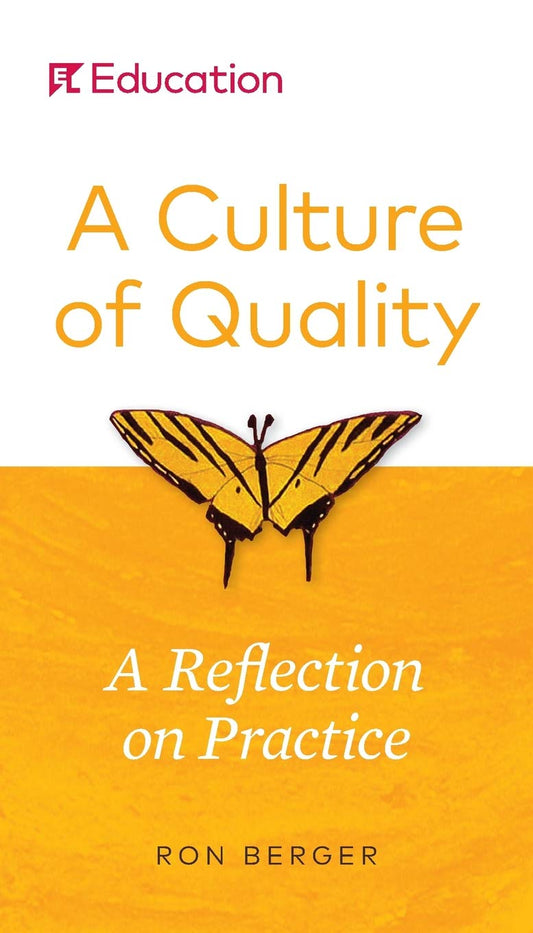 Culture of Quality: A Reflection on Practice (Edition)