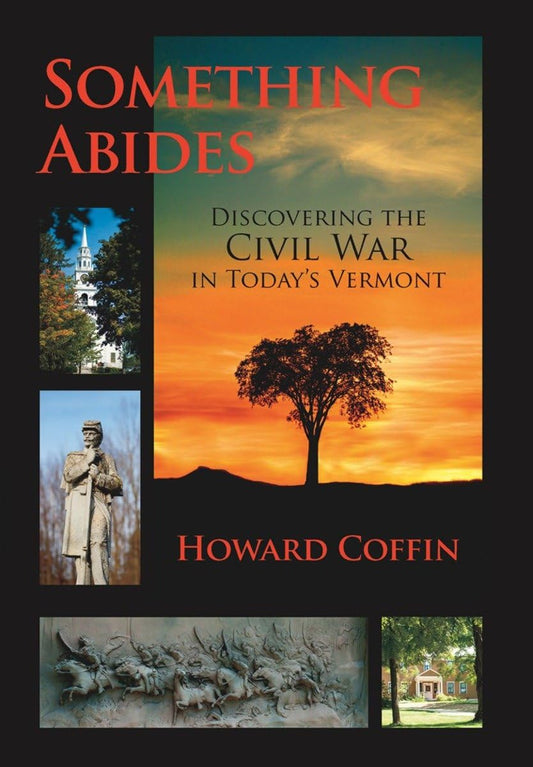 Something Abides: Discovering the Civil War in Today's Vermont book cover
