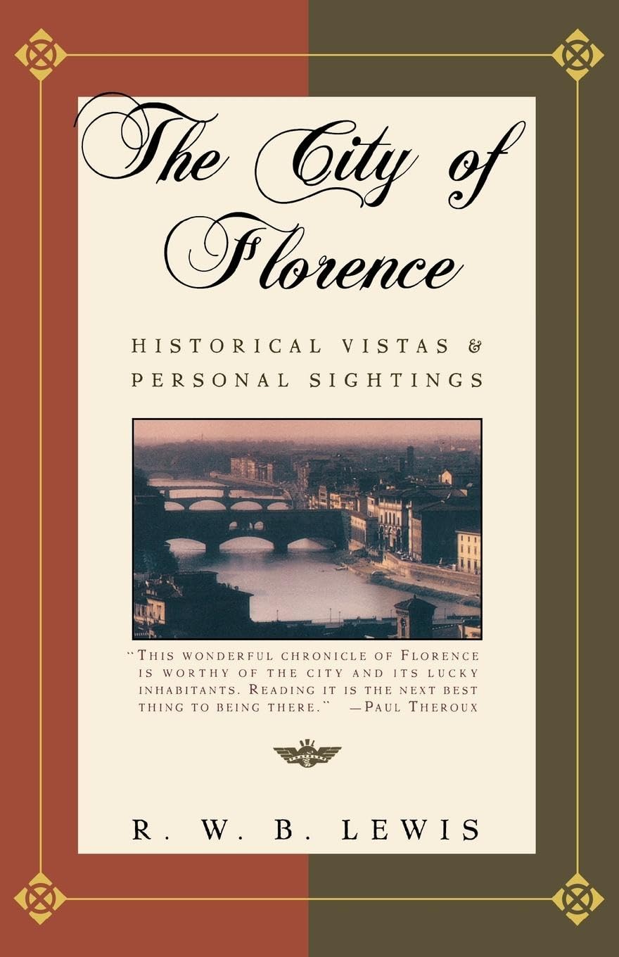 City of Florence: Historical Vistas and Personal Sightings book cover