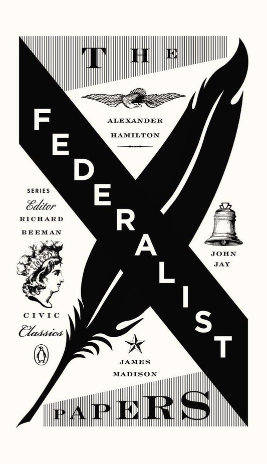 Federalist Papers: Alexander Hamilton, James Madison, and John Jay book cover
