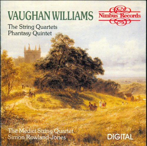 Vaughan Williams: The String Quartets; Phantasy Quintet