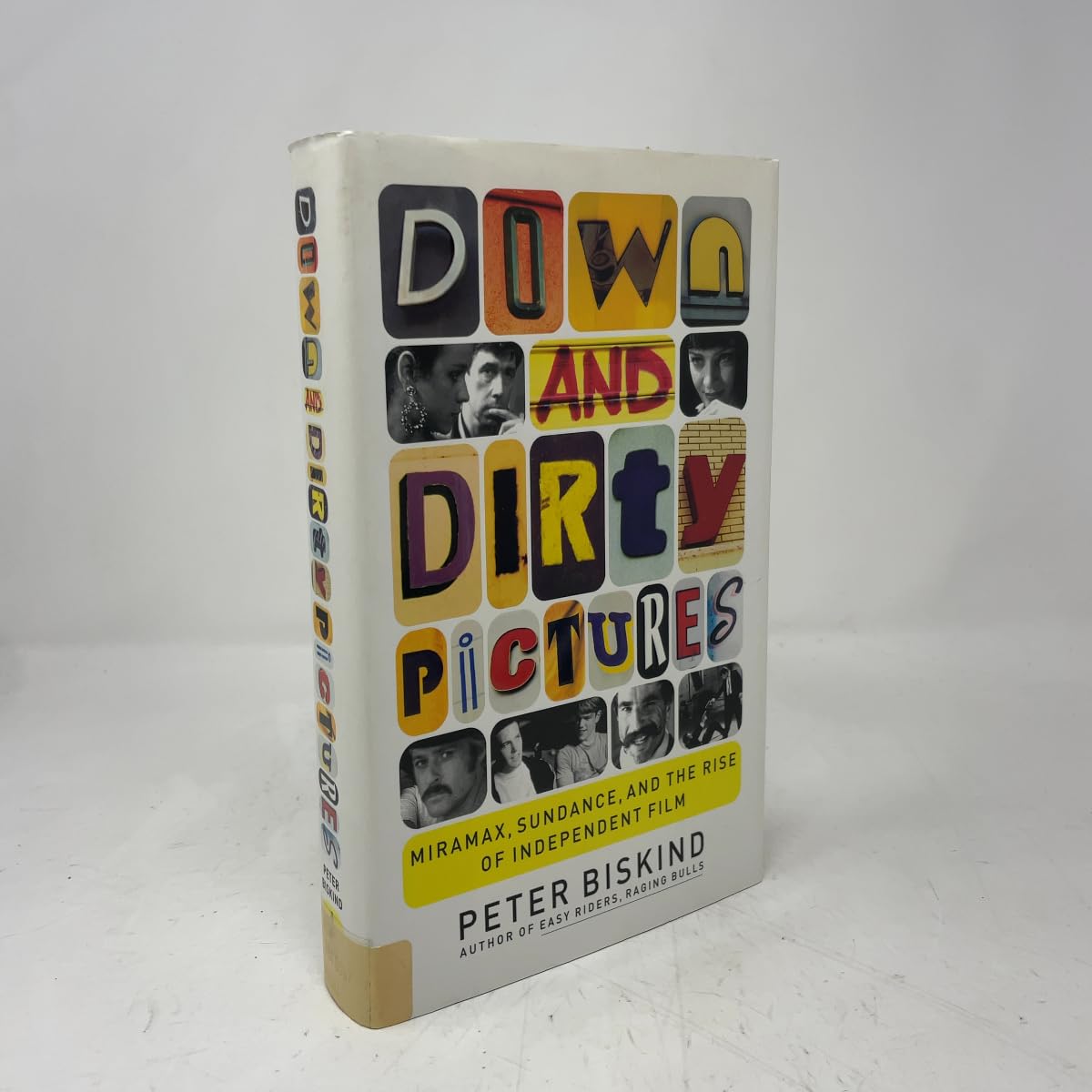 Down and Dirty Pictures: Miramax, Sundance, and the Rise of Independent Film book cover