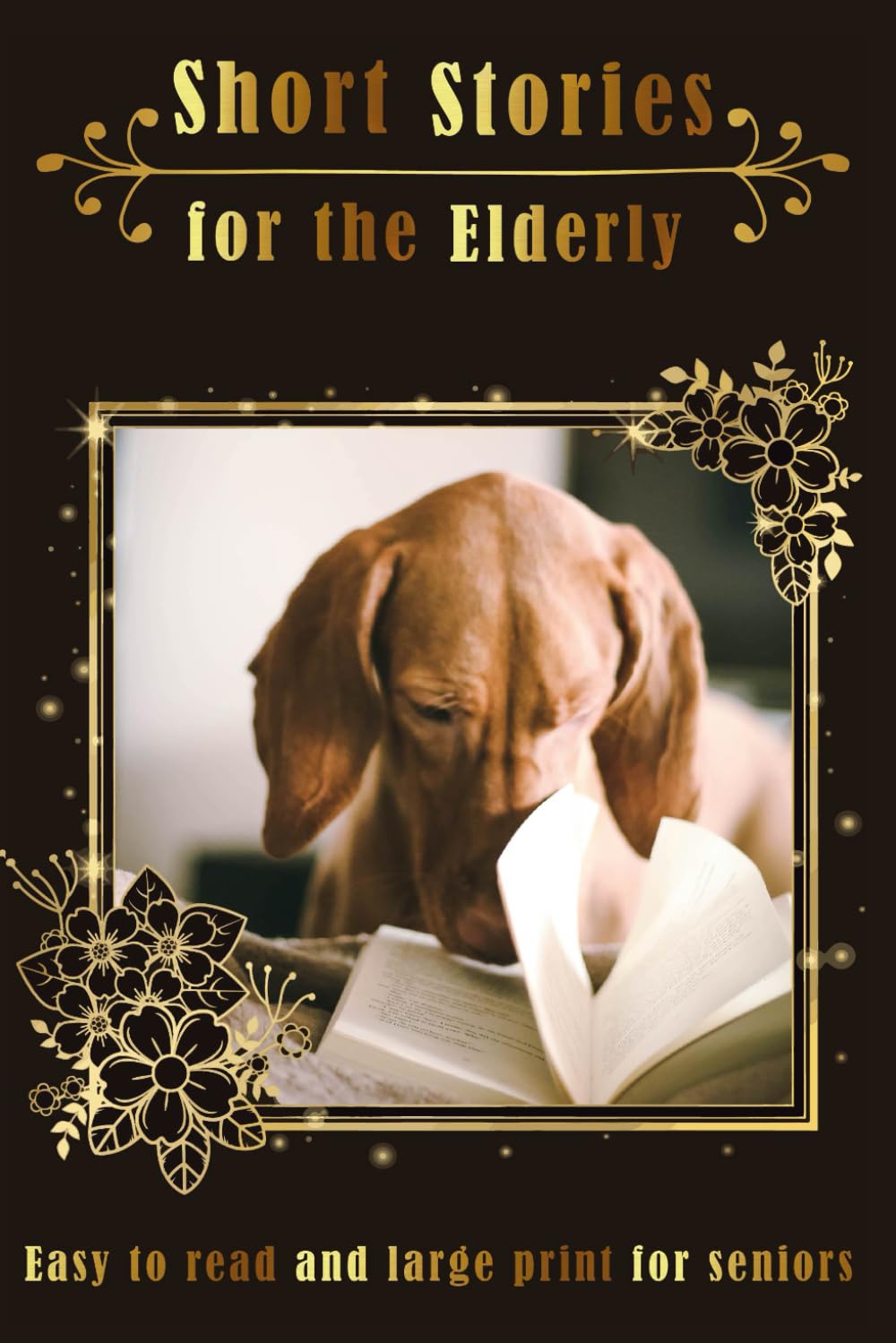 Short Stories for the Elderly: Easy to read and large print for seniors book cover