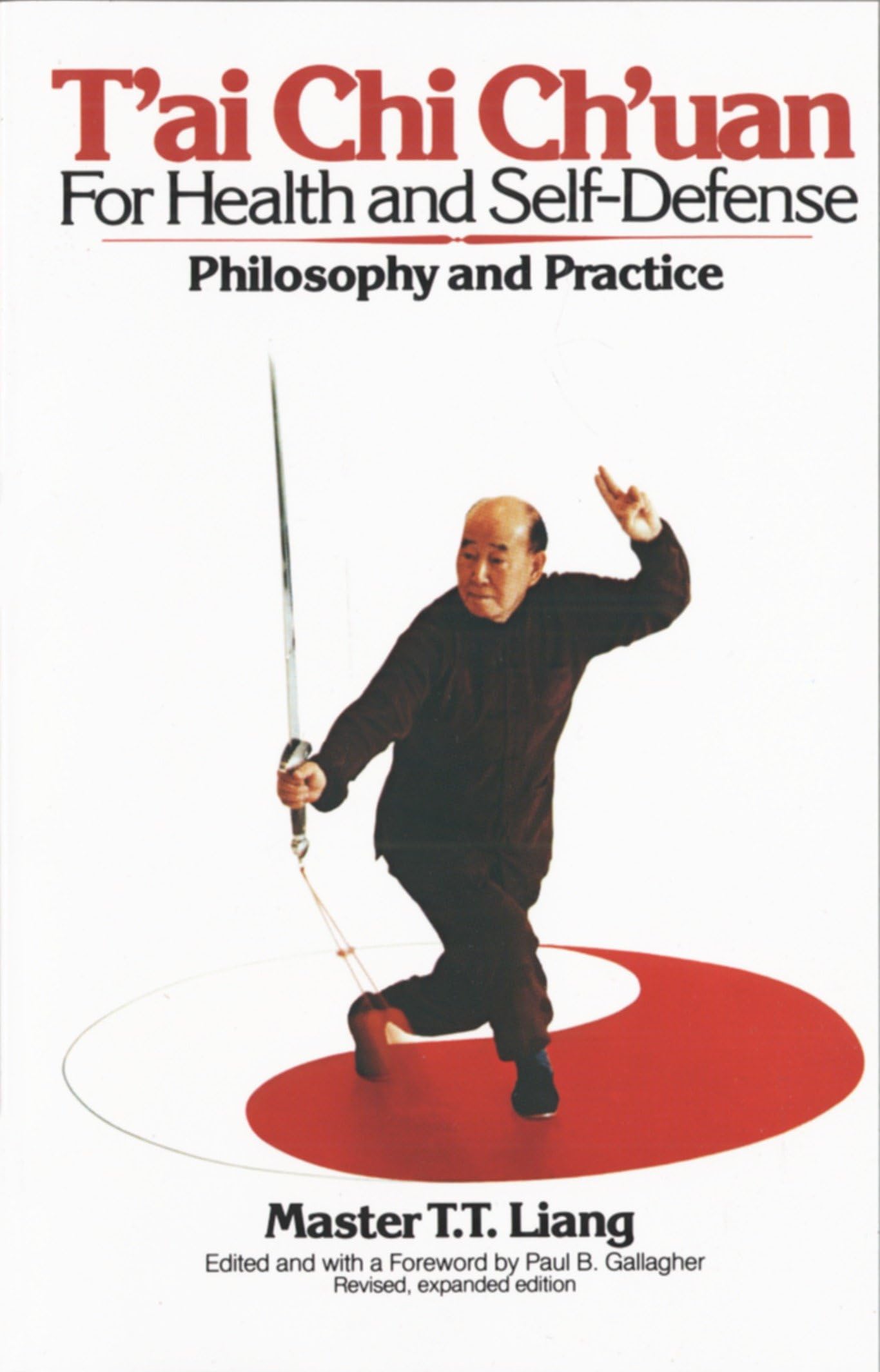 T'Ai CHI Ch'uan for Health and Self-Defense: Philosophy and Practice (Revised, Expanded) book cover