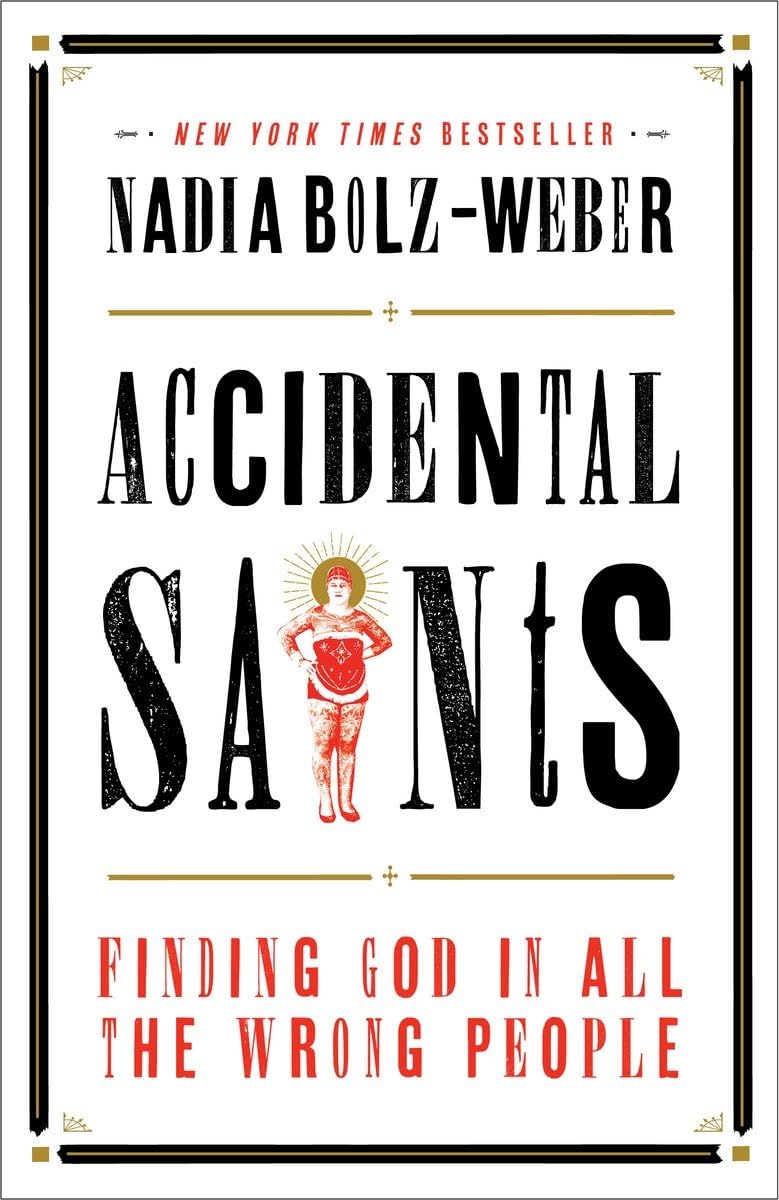 Accidental Saints: Finding God in All the Wrong People book cover