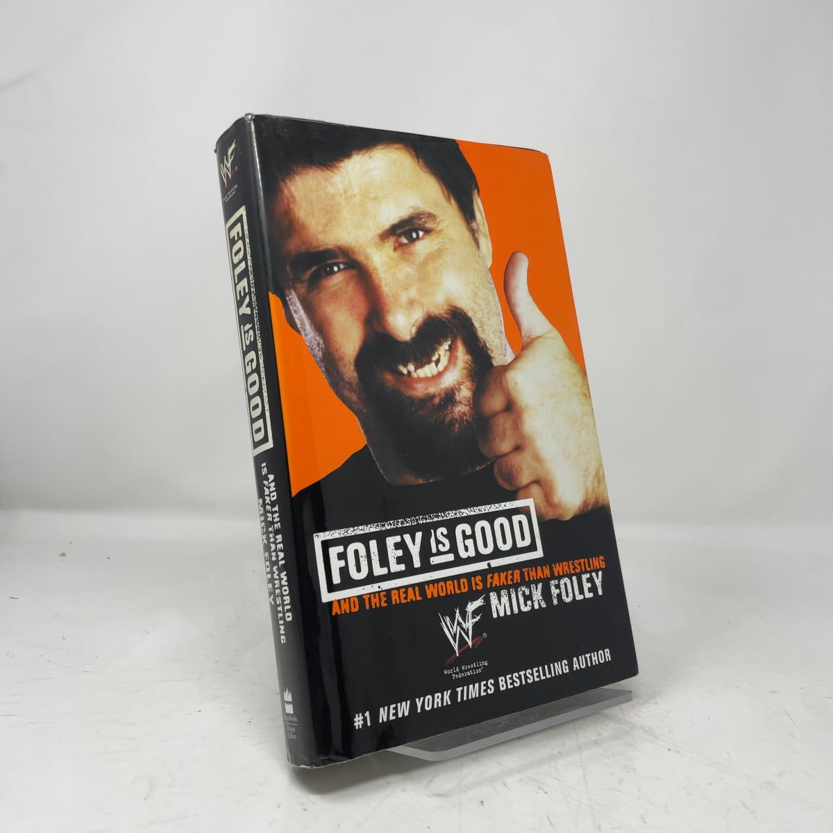 Foley is Good: ...and the Real World is Faker Than Wrestling book cover