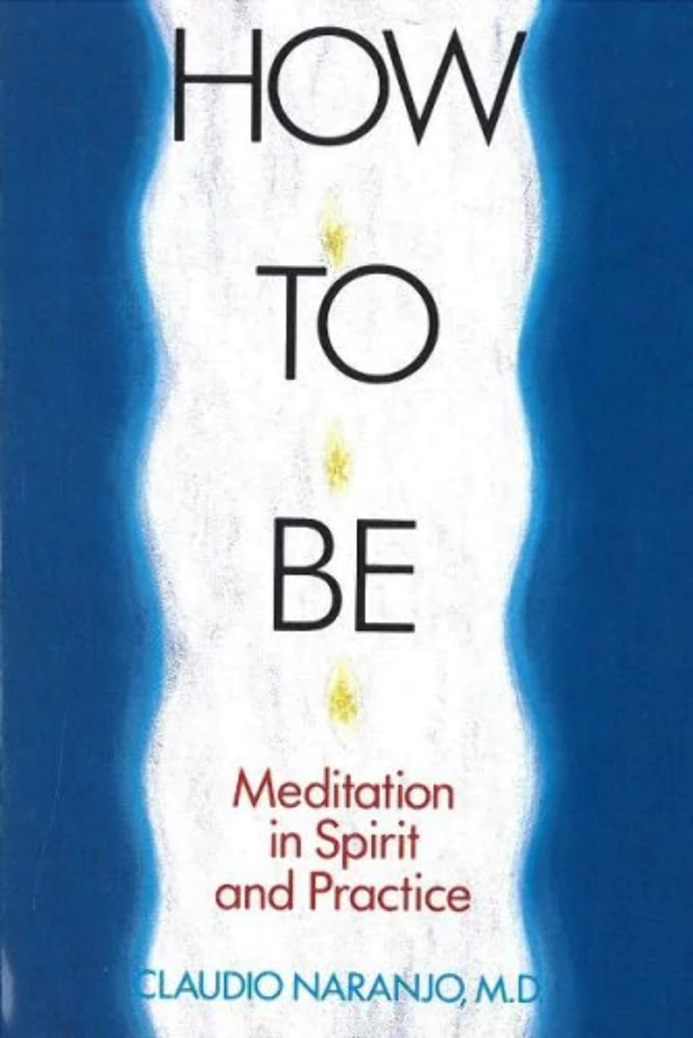 How to Be (Revised) book cover