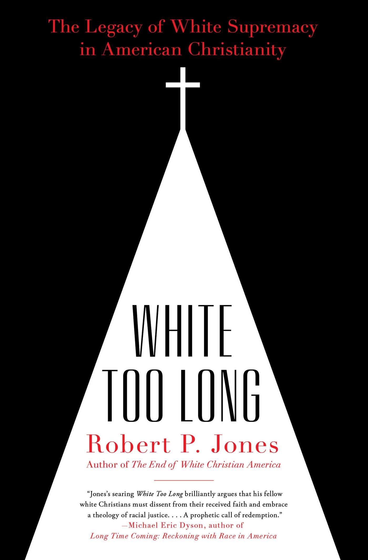 White Too Long: The Legacy of White Supremacy in American Christianity book cover