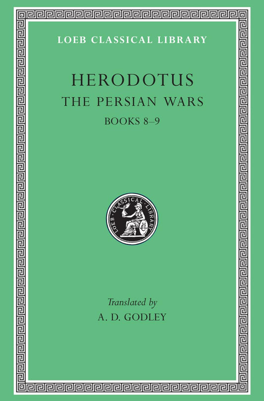 Persian Wars, Volume IV: Books 8-9