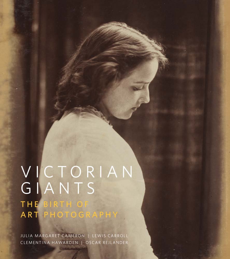 Victorian Giants: The Birth of Art Photography book cover