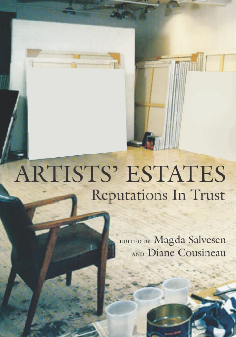 Artists' Estates: Reputations in Trust book cover