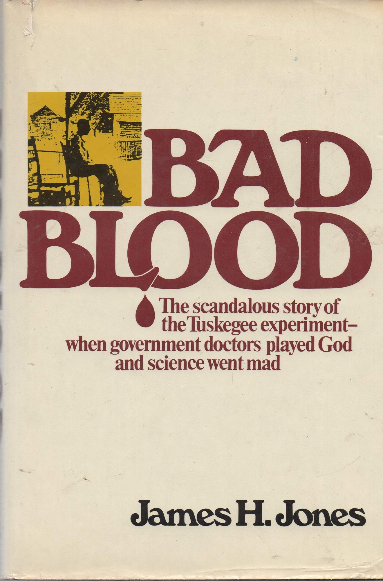 Bad Blood: The Tuskegee Syphilis Experiment book cover