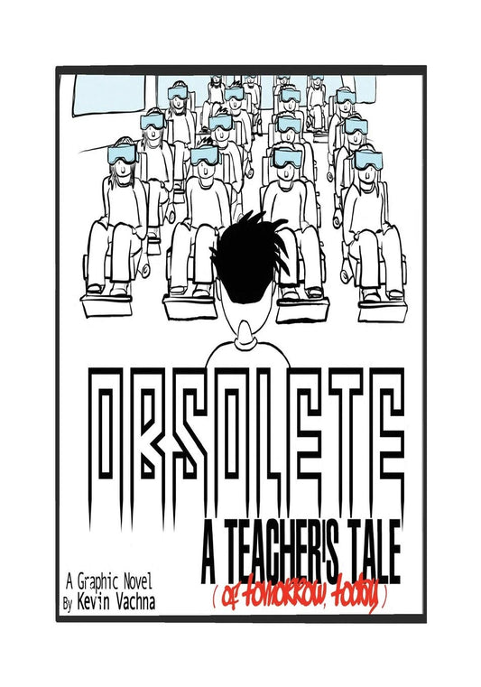 Obsolete: A TEACHER'S TALE (of tomorrow, today!) book cover
