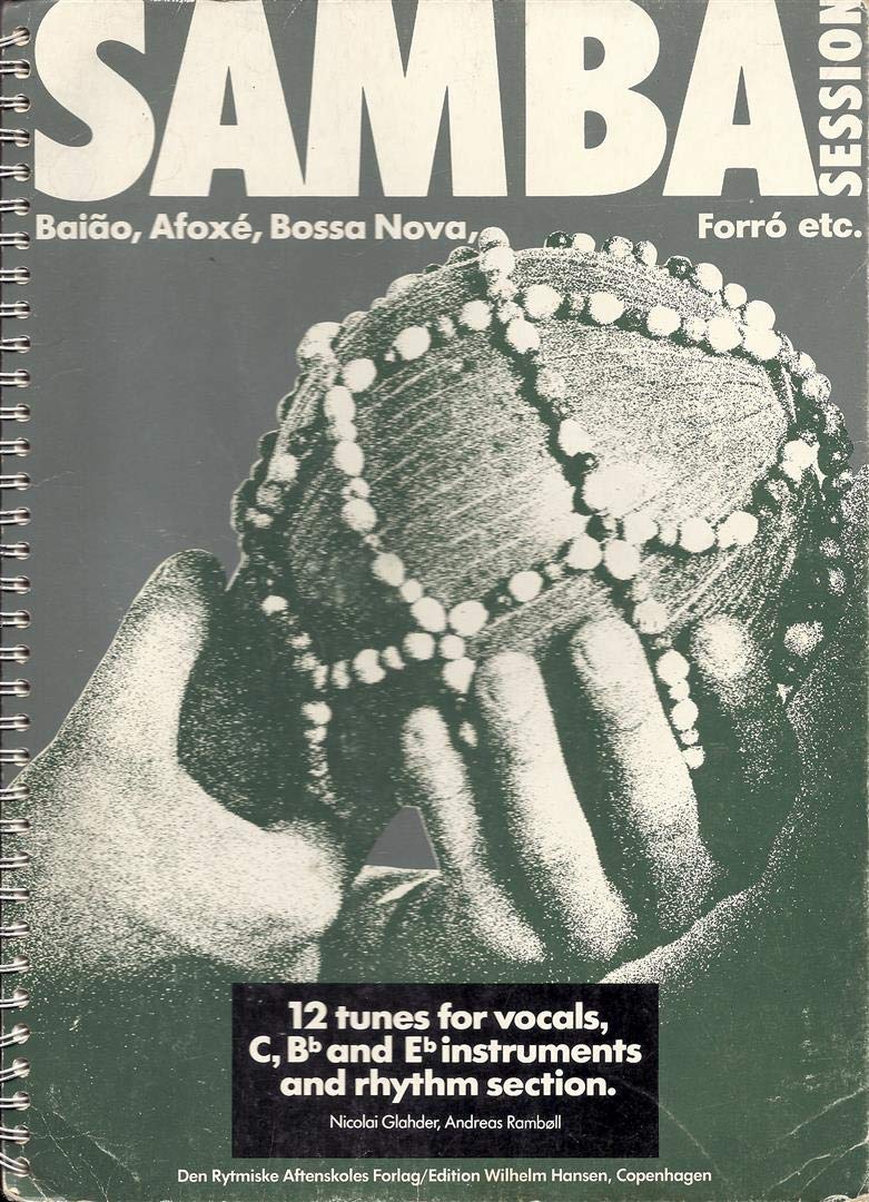 Samba Session: 12 Tunes for Vocals, C, B♭ and E♭ Instruments and Rhythm Section book cover