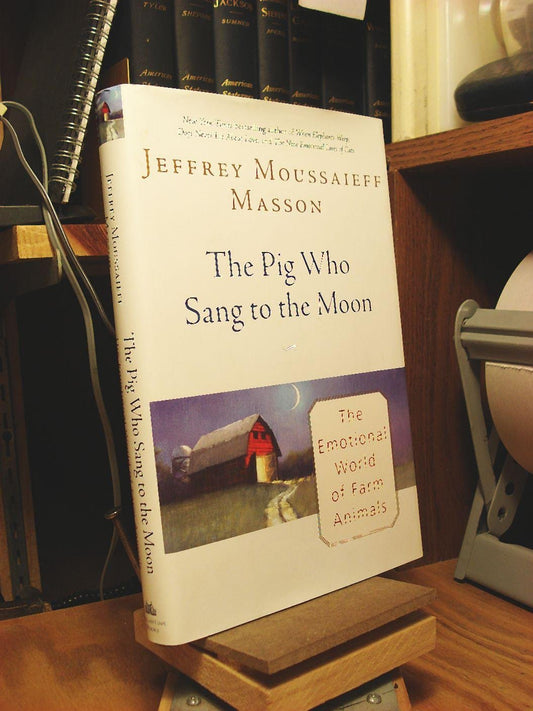 Pig Who Sang to the Moon: The Emotional World of Farm Animals book cover