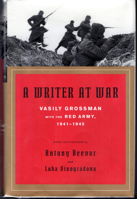 Writer at War: Vasily Grossman with the Red Army, 1941-1945 book cover