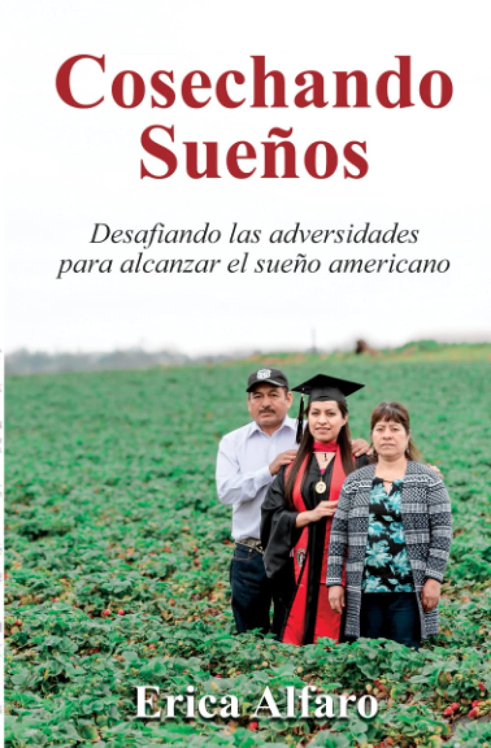 Cosechando Sueños (Spanish Edition) book cover