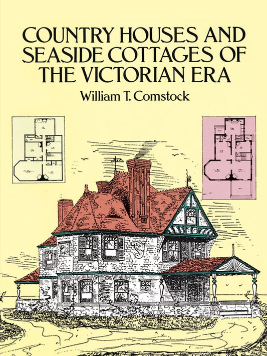 Country Houses and Seaside Cottages of the Victorian Era book cover